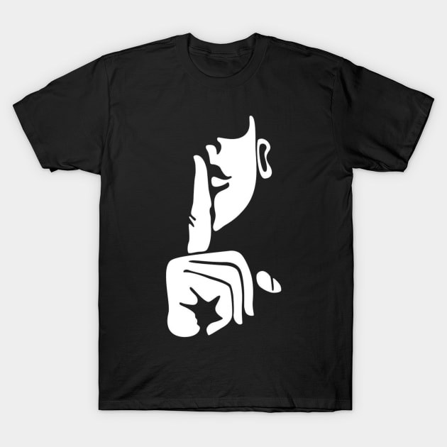 Shhhhhhhhhhh! T-Shirt by x3rohour